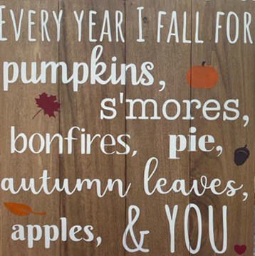 Every Year I Fall for Pumpkin Spice - Square Sign