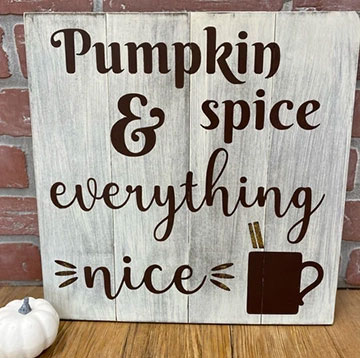 Pumpkin & Spice - Square Sign